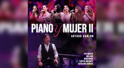 PIANO Y MUJER II el álbum y especial de HBO de ARTHUR HANLON con IVY