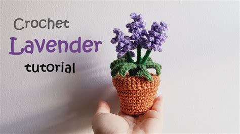 Crochet Lavender Flower Easy Plant Amigurumi In Mini Pot Tutorial Youtube