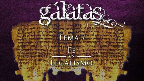 Tema Fe Vs Legalismo Ep Stola A Los G Latas Youtube