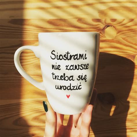 Kubek porcelanowy Siostrami nie zawsze trzeba się urodzić 360ml Kika