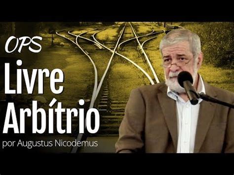 Livre Arb Trio Imperdivel Rev Augustus Nicodemus Youtube Livre