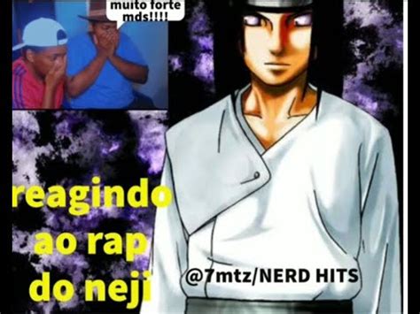 REEDIÇAO REAGINDO AO Rap do Neji Naruto O PREÇO DA LIBERDADE