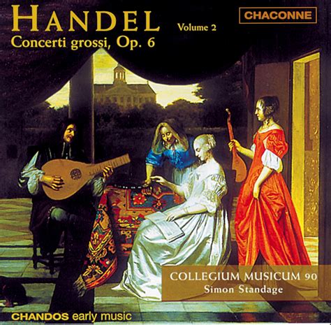 Handel Concerti Grossi Op Chamber Early Music Chaconne