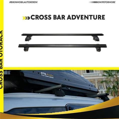 Jual Crossbar Otorack Adventure All New Rush Terios All New Fortuner