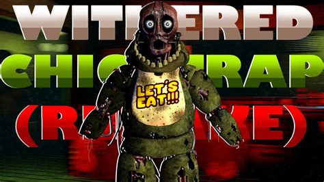 Fnaf Speed Edit Withered Chicatrap Remake Youtube