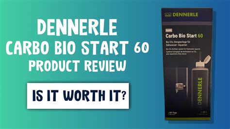 Dennerle Carbo Bio Start 60 Product Review Is It Worth It YouTube