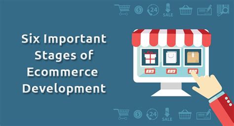 Six Important Stages Of Ecommerce Development World Web Technology