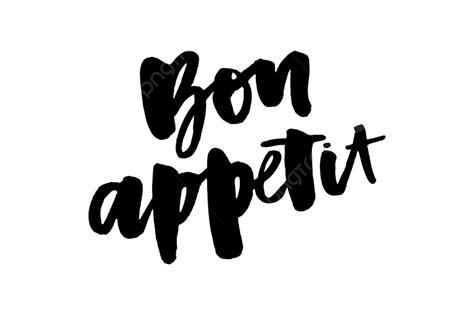 Bon Appetit Vector Art Png Bon Appetit 2 Lettering Calligraphy Brush