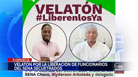 Velatón Por La Liberación De Funcionarios Del Sena Secuestrados Cable Sur Nuestra Señal