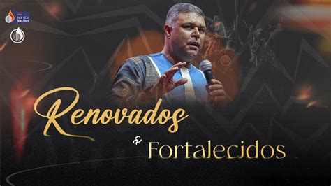 Pr Wagner Medina RENOVADOS E FORTALECIDOS YouTube