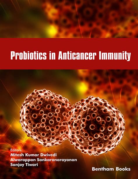 Probiotics In Anticancer Immunity