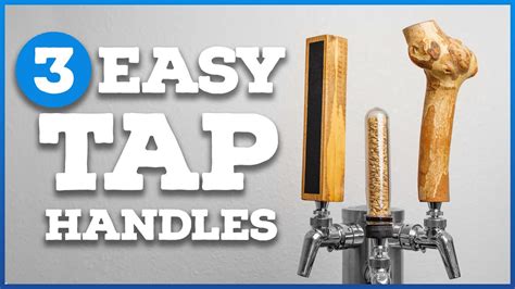 3 Super Easy And Cheap Beer Tap Handles Simple Diy Youtube