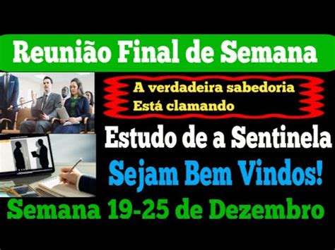 Reunião Final de Semana Estudo de a Sentinela Semana 19 25 de Dezembro