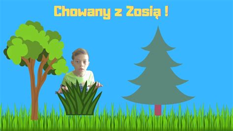 Chowany Z Zosi Youtube