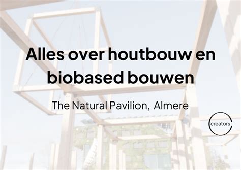 Bijeenkomst Community Mra Alles Over Houtbouw En Biobased Bouwen