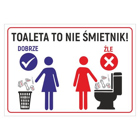 Toaleta to nie śmietnik zakaz wrzucania przedmiotów do toalety