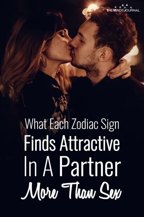 What Each Zodiac Sign Finds More Attractive In A Partner Than Sex Artofit