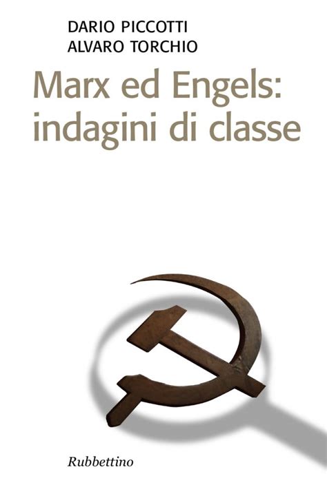 Marx Ed Engels Indagini Di Classe Dario Piccotti