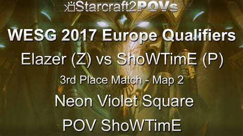 SC2 LotV WESG 2017 EU Qual Elazer Vs ShoWTimE 3rd Place Map 2