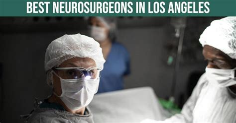 Best Neurosurgeons In Los Angeles