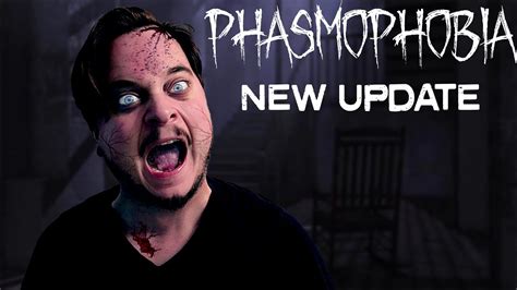 New Update Phasmophobia Youtube