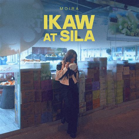 Ikaw At Sila Song And Lyrics By Moira Dela Torre Spotify