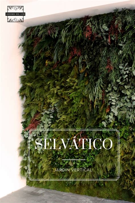 Jardin Vertical Selvatico Jardines Verticales Jardines Dise Os De