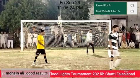 Live Football Match Rasool Pur Vs Bhai Walla Dolphen YouTube