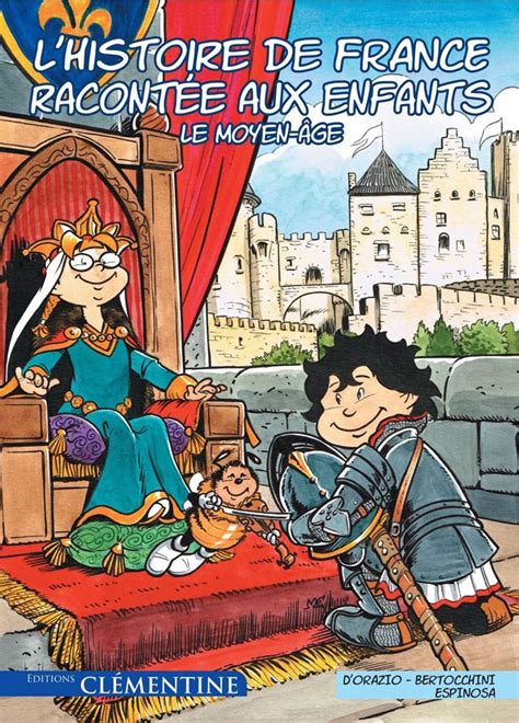 L histoire de France racontée aux enfants 2 Le Moyen Âge