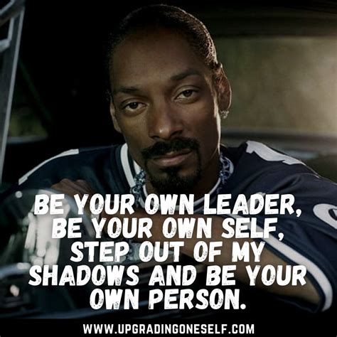 Top 15 Badass Quotes From Snoop Dogg For A Dose Of Motivation