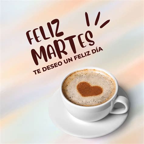 Buenos Días Feliz Martes Saludos Whatsapp Martes Gratis