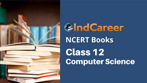 Ncert Class 12 Computer Science Books Indcareer Schools