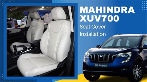 Mahindra Xuv700 Seat Cover Installation Xuv700 New Model 2023