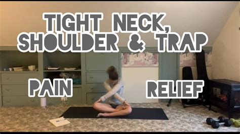 Yoga For Neck Shoulder Trap Pain Relief Youtube