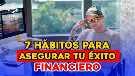 7 HABITOS Para Alcanzar La LIBERTAD FINANCIERA YouTube