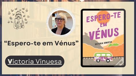 Opini O Espero Te Em V Nus De Victoria Vinuesa Youtube