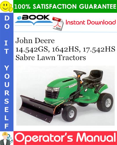 John Deere 14 542GS 1642HS 17 542HS Sabre Lawn Tractors Operators