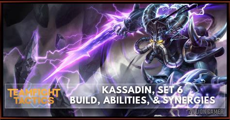 Kassadin Tft Set 6 Build Abilities And Synergies Zilliongamer