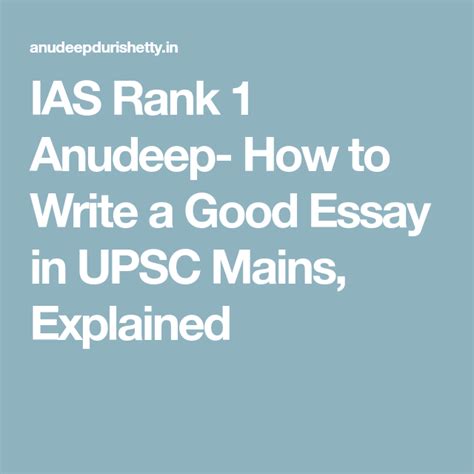 Ias Rank 1 Anudeep How To Write A Good Essay In Upsc Mains Explained