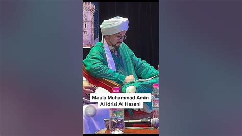 Maula Muhammad Amin Al Idrisi Al Hassani Youtube