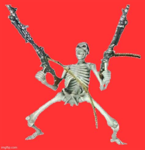 Skeleton With Guns Imgflip