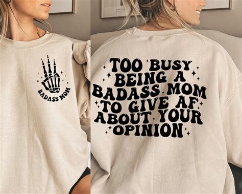 Too Busy Being A Badass Mom To Give Af About Your Opinion Svg Etsy