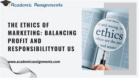 The Ethics Of Marketing Balancing Profit And Responsibility