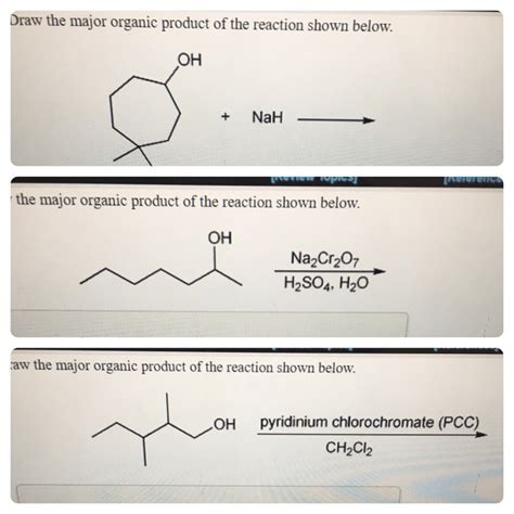 Draw The Major Organic Product Formed In The Reaction