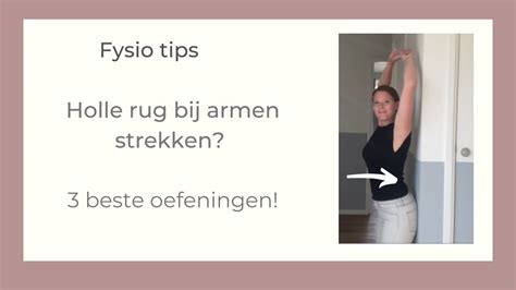 Trek Je Een Holle Rug Bij Armen Omhoog Brengen Doe Dit Fysio Tips