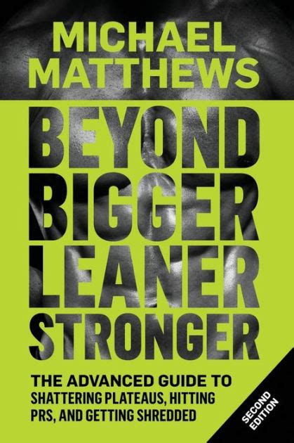 Beyond Bigger Leaner Stronger: The Advanced Guide to Building Muscle ...