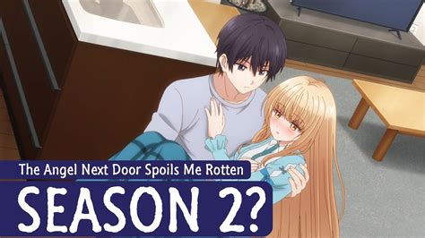 The Angel Next Door Spoils Me Rotten Season Chances Release Date