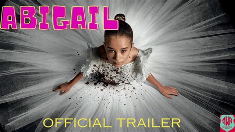 Abigail 2024 Trailer - Mady Sophey