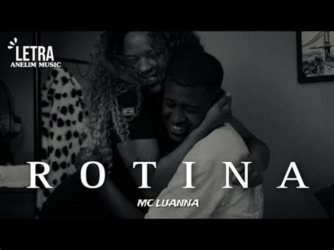 Mc Luanna Rotina Letra YouTube