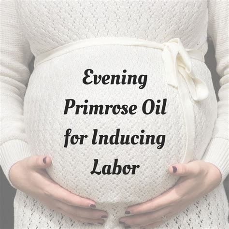 How To Use Evening Primrose Oil To Induce Labor And Health Benefits